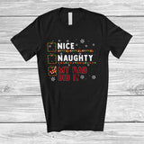 MacnyStore - Nice Naughty My Dad Did It; Wonderful Christmas Red Plaid Santa Snowing; Family Group T-Shirt