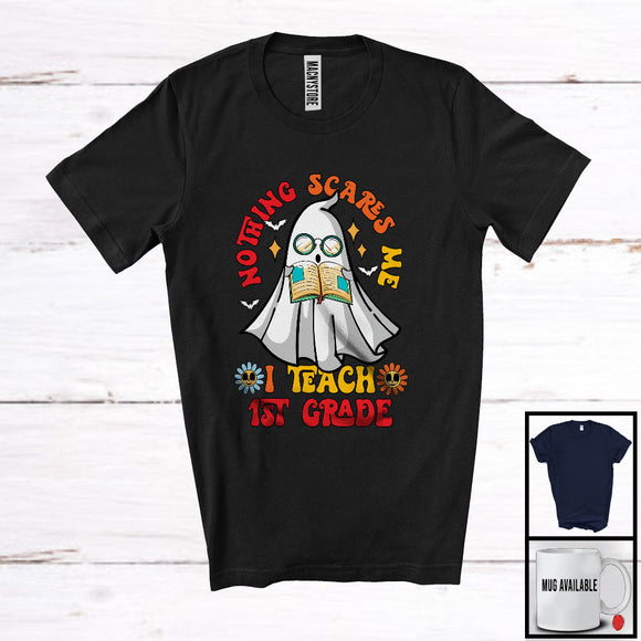 MacnyStore - Nothing Scares Me I Teach 1st Grade; Awesome Halloween Costume Boo Ghost; Teacher T-Shirt