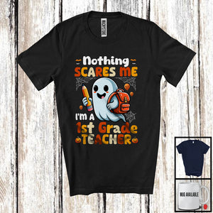 MacnyStore - Nothing Scares Me I'm A 1st Grade Teacher; Adorable Halloween Costume Boo Ghost; Family Group T-Shirt