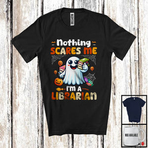 MacnyStore - Nothing Scares Me I'm A Librarian; Adorable Halloween Costume Boo Ghost; Family Group T-Shirt