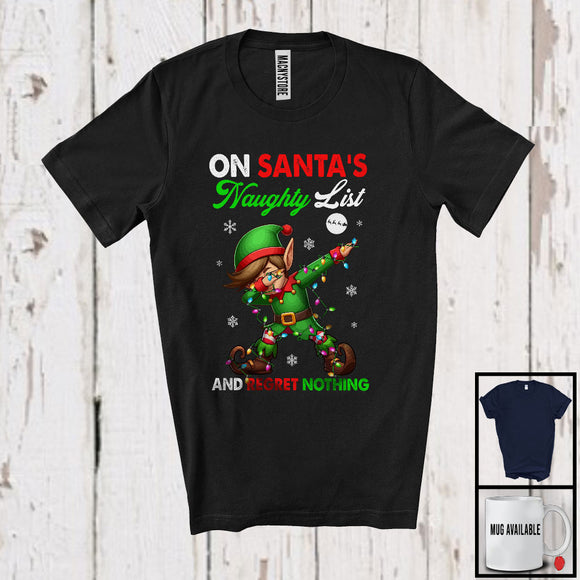 MacnyStore - On Santa's Naughty List And Regret Nothing; Amazing Christmas Elf Dabbing; X-mas Lights T-Shirt