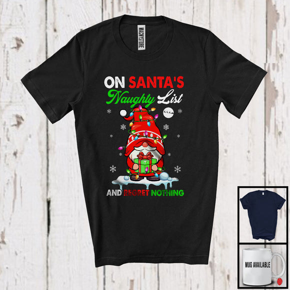 MacnyStore - On Santa's Naughty List And Regret Nothing; Amazing Christmas Gnome Gnomies; X-mas Lights T-Shirt