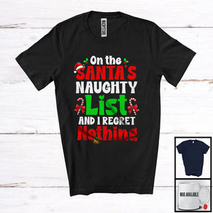 MacnyStore - On The Santa's Naughty List And I Regret Nothing; Humorous Christmas Santa Candy Canes; Family T-Shirt