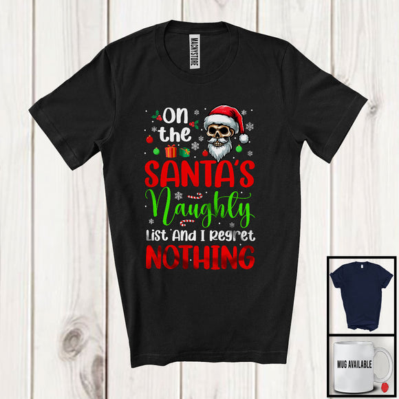 MacnyStore - On The Santa's Naughty List I Regret Nothing; Humorous Christmas Santa Skull; Family X-mas T-Shirt