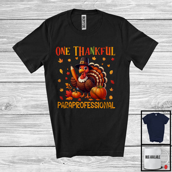 MacnyStore - One Thankful Paraprofessional, Amazing Thanksgiving Turkey Lover Fall Leaves, Careers Proud T-Shirt