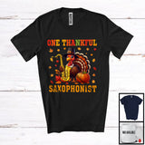 MacnyStore - One Thankful Saxophonist; Joyful Thanksgiving Turkey Musical Instruments; Fall Pumpkins T-Shirt