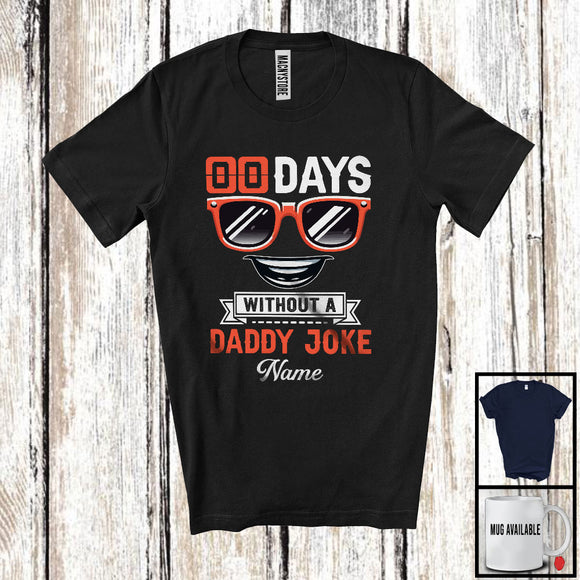 MacnyStore - Personalized 00 Days Without A Daddy Joke, Humorous Father's Day Sunglasses, Custom Name Family T-Shirt