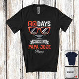 MacnyStore - Personalized 00 Days Without A Papa Joke, Humorous Father's Day Sunglasses, Custom Name Family T-Shirt