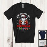 MacnyStore - Personalized Ain't Nothing But Christmas Party; Joyful Custom Name Santa Sunglasses; Family T-Shirt