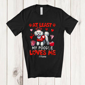 MacnyStore - Personalized At Least My Poodle Loves Me; Lovely Valentine Hearts; Custom Name Single Family T-Shirt