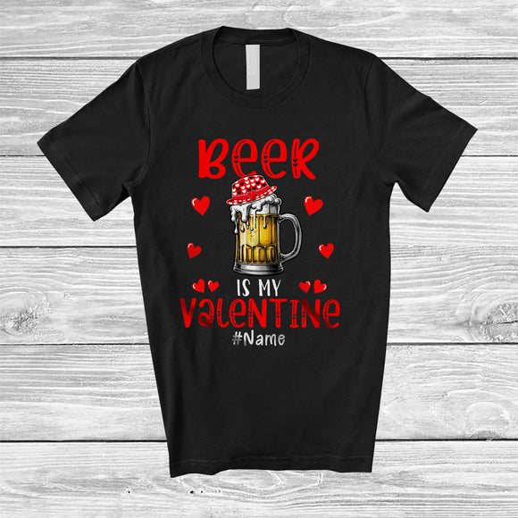 MacnyStore - Personalized Beer Is My Valentine; Humorous Custom Name Single Beer; Drinking Drunker T-Shirt