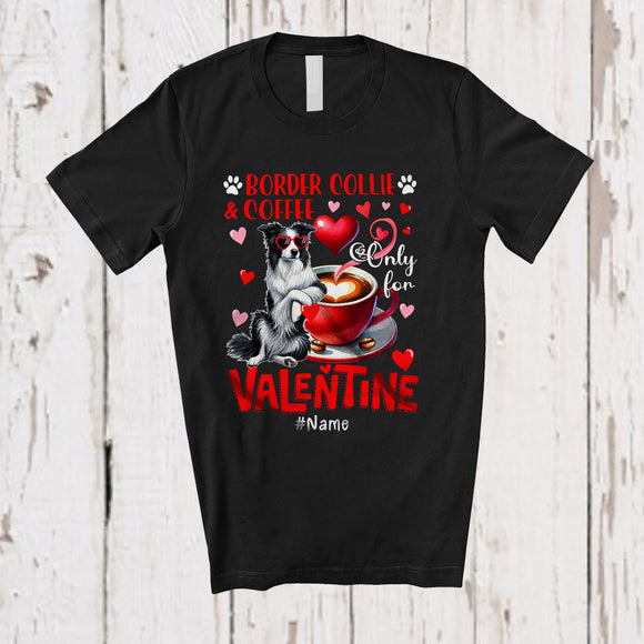 MacnyStore - Personalized Border Collie And Coffee Only For Valentine; Lovely Custom Name Single; Animal T-Shirt