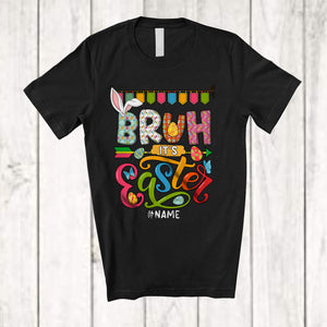 MacnyStore - Personalized Bruh It's Easter; Lovely Easter Day Bunny Eggs Hunting; Custom Name Family T-Shirt