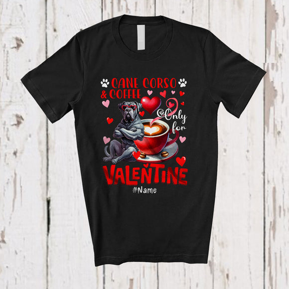 MacnyStore - Personalized Cane Corso And Coffee Only For Valentine; Lovely Custom Name Single; Animal T-Shirt