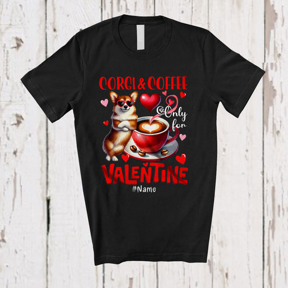 MacnyStore - Personalized Corgi And Coffee Only For Valentine; Lovely Custom Name Single; Animal T-Shirt