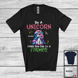 MacnyStore - Personalized Custom Name Be A Unicorn Unless You Can Be A Farmer; Lovely Farmer Farm Lover T-Shirt