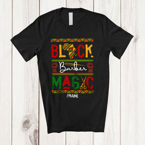 MacnyStore - Personalized Custom Name Black Barber Magic; Joyful Black History Month Afro African Jobs T-Shirt