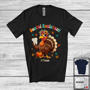 MacnyStore - Personalized Custom Name Dental Assistant; Adorable Thanksgiving Turkey Flowers; Working Jobs T-Shirt