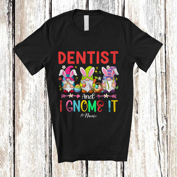 MacnyStore - Personalized Custom Name Dentist And I Gnomes It; Awesome Easter Egg Three Gnomes; Jobs T-Shirt