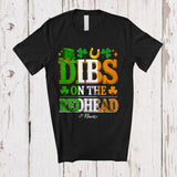 MacnyStore - Personalized Custom Name Dibs On The Redhead; Cheerful St. Patrick's Day Irish Flag; Drinking T-Shirt