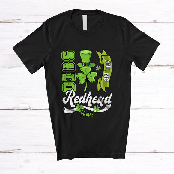 MacnyStore - Personalized Custom Name Dibs On The Redhead; Humorous St. Patrick's Day Shamrock Drinking T-Shirt