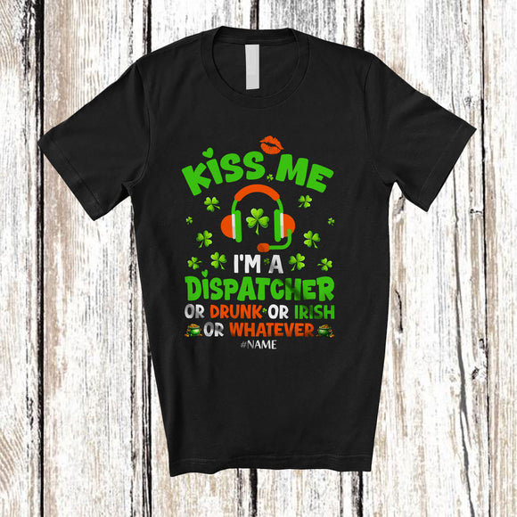 MacnyStore - Personalized Custom Name Dispatcher Or Drunk Irish; Happy St. Patrick's Day Shamrock; Drinking T-Shirt