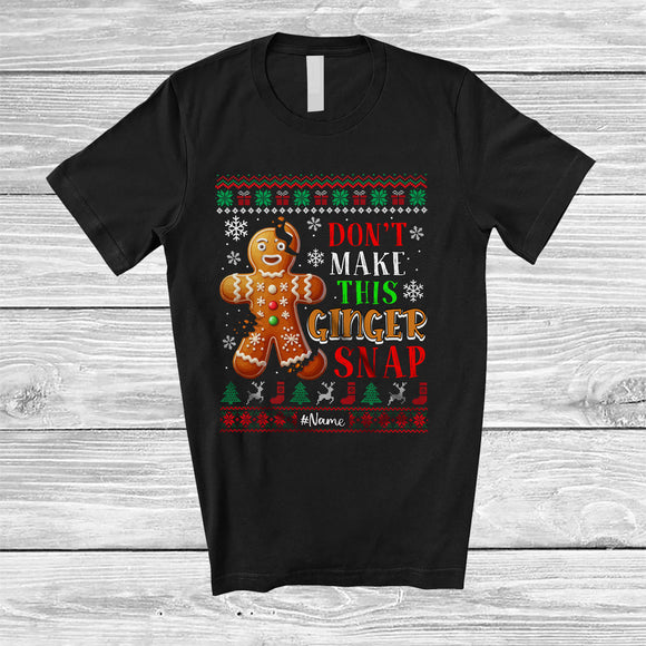 MacnyStore - Personalized Custom Name Don't Make This Ginger Snap; Fantastic Christmas Sweater Gingerbread Break T-Shirt