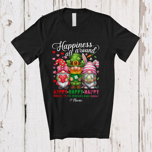 MacnyStore - Personalized Custom Name Happiness All Around; Happy Valentine St. Patrick's Day Easter 3 Gnomes T-Shirt