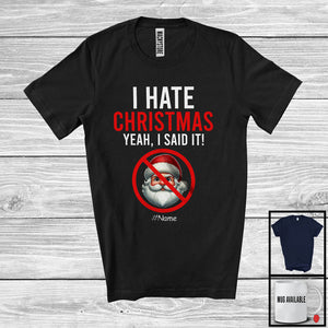 MacnyStore - Personalized Custom Name I Hate Christmas; Humorous Anti Christmas Santa Face; Family T-Shirt