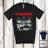 MacnyStore - Personalized Custom Name IT Manager Crew; Amazing Christmas Jobs Tools; Proud Careers T-Shirt