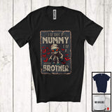 MacnyStore - Personalized Custom Name I'm Not A Mummy I'm A Brother; Scary Halloween Family Group T-Shirt