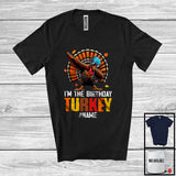 MacnyStore - Personalized Custom Name I'm The Birthday Turkey; Cheerful Thanksgiving Dabbing Turkey T-Shirt