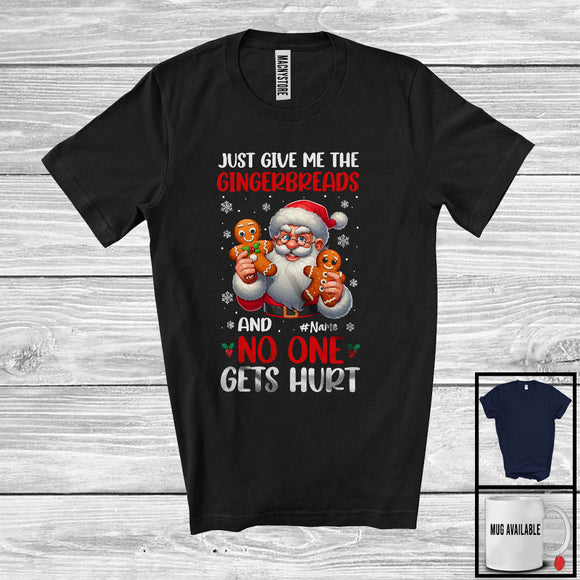 MacnyStore - Personalized Custom Name Just Give Me The Gingerbreads; Lovely Christmas Santa; Family T-Shirt