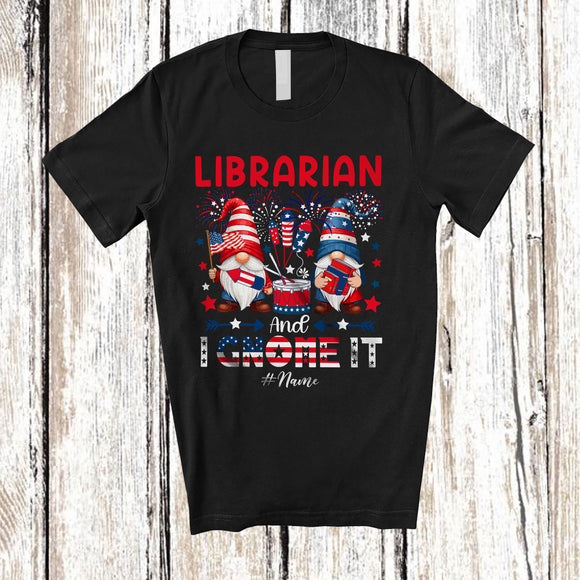 MacnyStore - Personalized Custom Name Librarian And I Gnomes It; Joyful 4th Of July Patriotic Gnome; Family T-Shirt