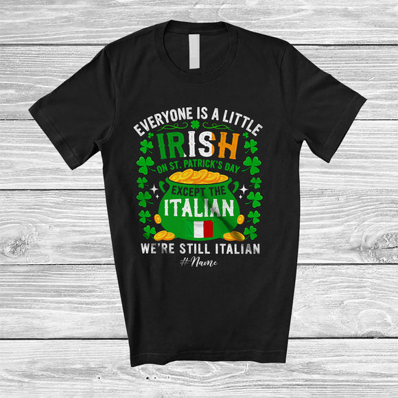 MacnyStore - Personalized Custom Name Little Irish On St. Patrick's Day Except The Italian; Lovely Italy Flag Family T-Shirt