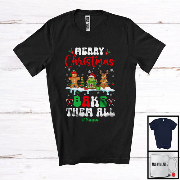 MacnyStore - Personalized Custom Name Merry Christmas Bake Them All; Lovely Three Gingerbread Baker; Jobs T-Shirt