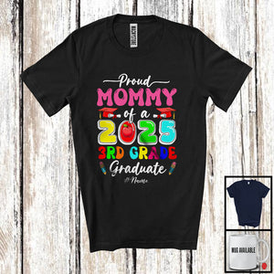 MacnyStore - Personalized Custom Name Mommy Of A 2025 3rd Grade Graduate; Amusing Mother's Day Graduation T-Shirt