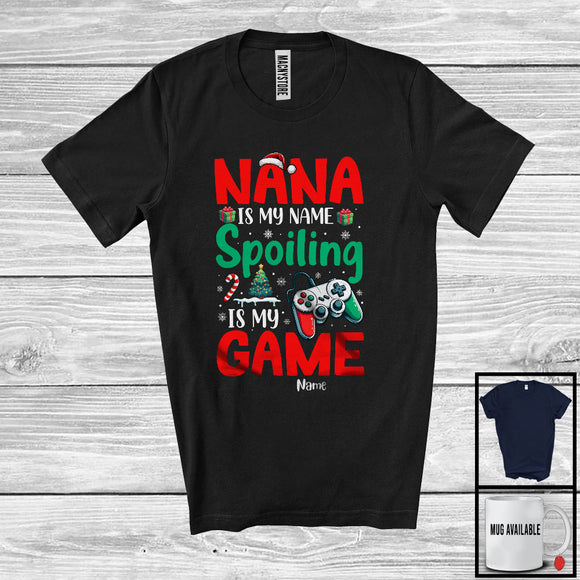 MacnyStore - Personalized Custom Name Nana Is My Name Spoiling Is My Game, Lovely Christmas Gamer, Family T-Shirt