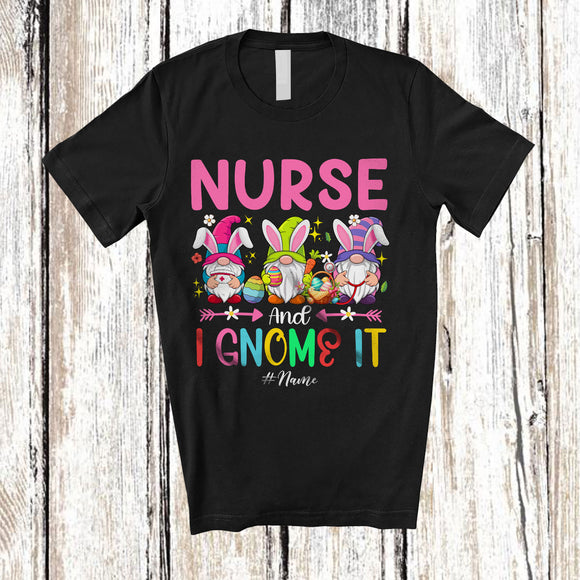 MacnyStore - Personalized Custom Name Nurse And I Gnomes It; Awesome Easter Egg Three Gnomes; Jobs T-Shirt