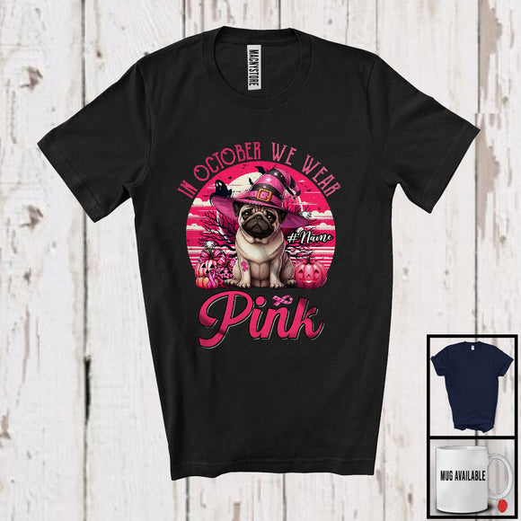 MacnyStore - Personalized Custom Name October We Wear Pink; Lovely Breast Cancer Halloween Pug Witch T-Shirt