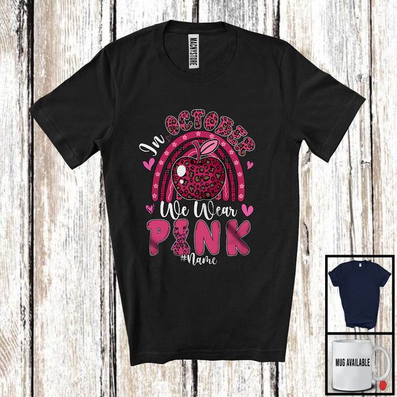 MacnyStore - Personalized Custom Name October We Wear Pink; Lovely Breast Cancer Ribbon; Teacher Rainbow T-Shirt