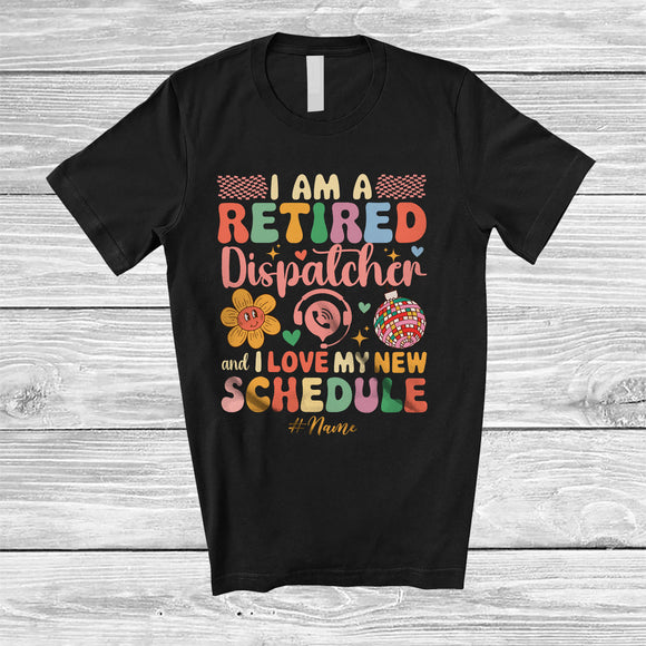 MacnyStore - Personalized Custom Name Retired Dispatcher Love My New Schedule; Joyful Retirement Flowers T-Shirt