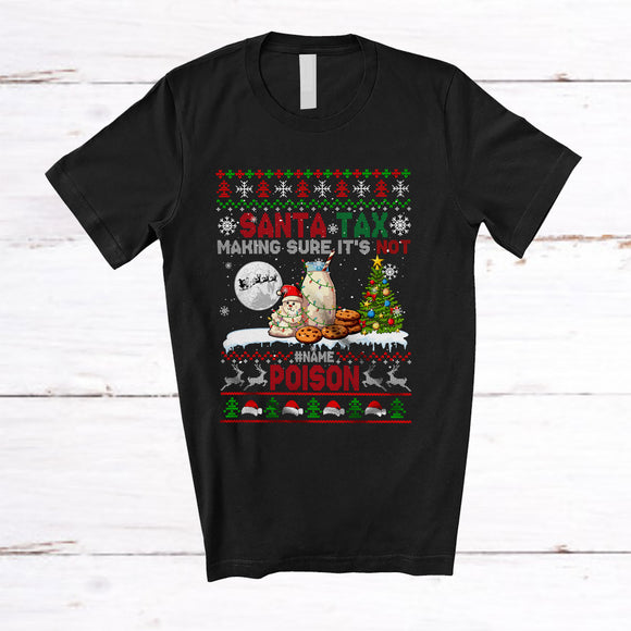 MacnyStore - Personalized Custom Name Santa Tax Not Poison; Amusing Christmas Sweater Milk Cookies Snowman T-Shirt