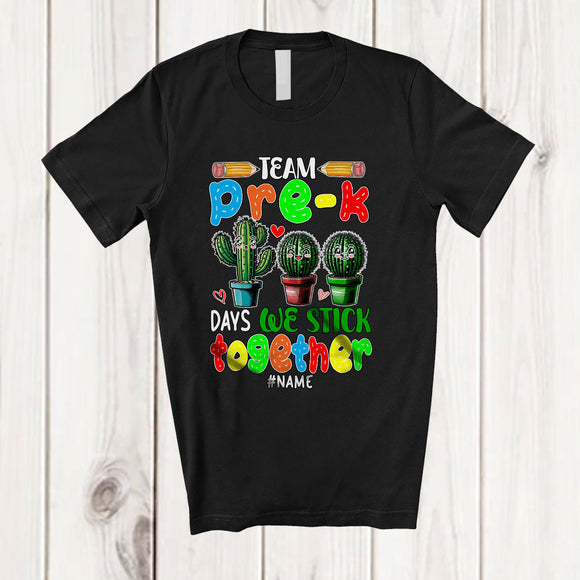 MacnyStore - Personalized Custom Name Team Pre-K We Stick; Joyful 100 Days Of School Three Cactus T-Shirt