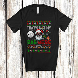 MacnyStore - Personalized Custom Name That's Not My Bag Bebe; Sarcastic Christmas Sweater Naughty Santa T-Shirt