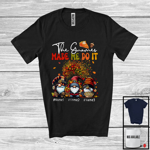 MacnyStore - Personalized Custom Name The Gnomes Made Me Do It, Adorable Thanksgiving Fall Tree Three Gnomies T-Shirt