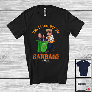 MacnyStore - Personalized Custom Name Time To Take Out The Garbage; Humorous Election 2024 President T-Shirt