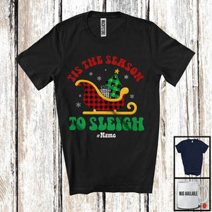 MacnyStore - Personalized Custom Name Tis The Season To Sleigh; Cheerful Christmas Plaid Santa Sleigh T-Shirt