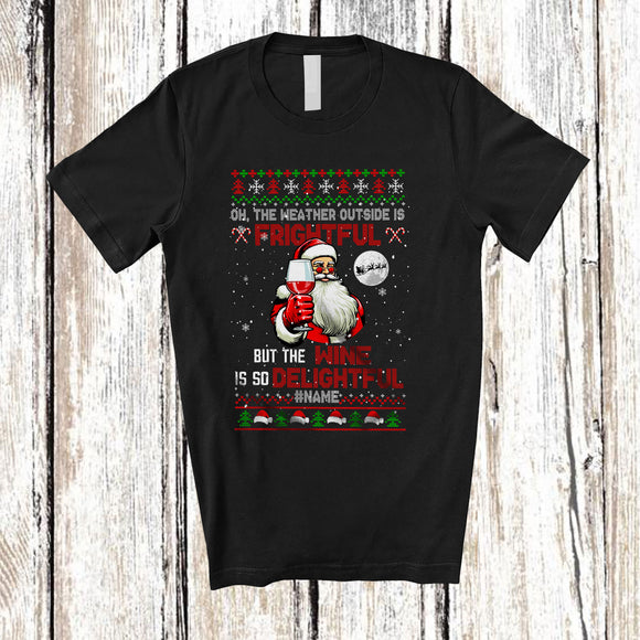 MacnyStore - Personalized Custom Name Weather Frightful Wine is Delightful; Merry Christmas Santa Sweater Drinking T-Shirt