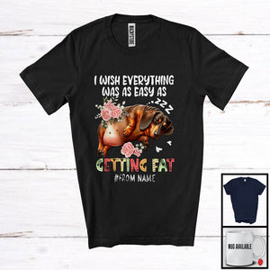 MacnyStore - Personalized Custom Name Wish Everything Easy As Getting Fat, Floral Fat Dachshund Sleeping Flowers T-Shirt